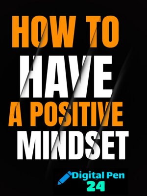 cover image of How to Have a Positive Mindset